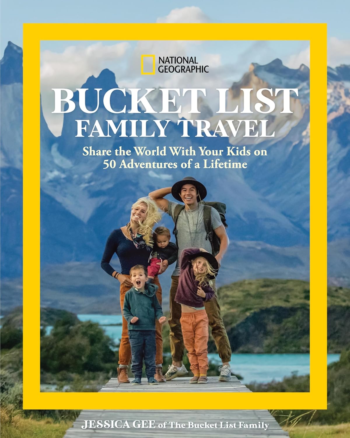 National Geographic Bucket List Family Travel Guide